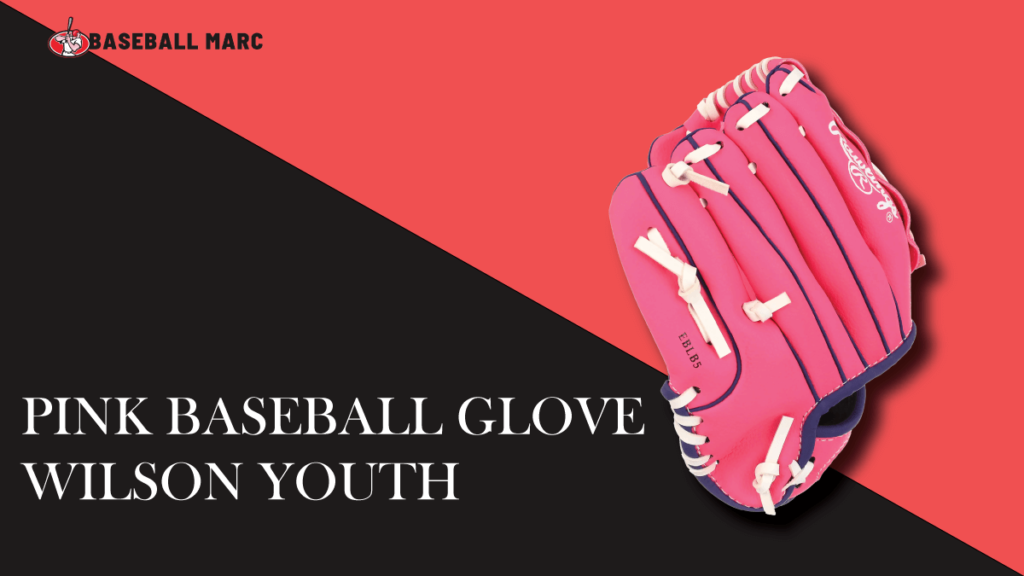 Pink Baseball Glove Wilson Youth